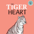 The Tiger Heart: A Tiger Book with a Moral Story About Karma, Kindness, and Bullying for Toddlers and Preschoolers