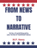 From News to Narrative: the Fall of Mainstream Media (and the Rise of Independent Media)