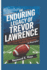 The Enduring Legacy of Trevor Lawrence: How a Small-Town Kid Became a Football Phenomenon (A Biography)