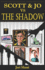 Scott and Jo vs. The Shadow!