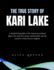 The True Story of Kari Lake: A detailed biography of the American political figure, her early life, career, relationships and the narrative of her diverse religions