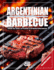 Argentinian BBQ (CANADIAN EDITION): Authentic Cuts, Flavours, and Techniques for the Ultimate Grilling Experience