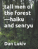 tall men of the forest-haiku and senryu