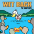 Wet Back: The Soggy Duck