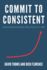 Commit to Consistent: Unlocking Success One Step at a Time