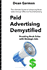 Paid Advertising Demystified: Boosting Book Sales with Strategic Ads (The Ultimate Guide to Enhancing Book Sales through Effective Paid Advertising)