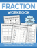 Fraction Success: Your Guide to Adding, Subtracting, Multiplying, and Dividing Fractions Grades 3-6 (Ages 8-12)