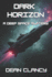 Dark Horizon: A Deep Space Sci-Fi Mystery