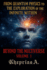 Beyond the Multiverse: Volume 1: a Journey Through Quantum Physics and Spirituality (Sci-Fi Thriller Series)
