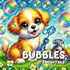 Bubbles: A Puppy's Diary of Fun, Trouble, and One Grumpy Cat! (A Picture Book for Kids)