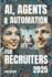 AI, Agents and Automation for Recruiters 2025
