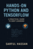 Hands-On Python and TensorFlow: A Practical Guide to Deep Learning