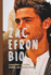Zac Efron Bio: A Biography of Acting, Fitness, and Finding Purpose