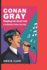 Conangraysinging His Heart Out (a Biography Book for Kids)