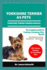 Yorkshire Terrier as Pets - Yorkshire Terrier Owners Manual: The Complete Guide To Training, Grooming, Diet, Health, And Raising A Loving Companion + 30 Bonding Tips