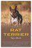 Rat Terrier Handbook: The Ultimate Guide to Raising a Happy, Healthy, and Well-behaved Rat Terrier Companion