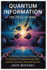 Quantum Information: The Field Of Mind: The Hidden Forces of Reality, the Nature of Consciousness, Free Will, and the Universe's Deepest Secrets