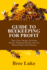 Guide to Beekeeping for Profit: Types, Facts, Nurture and Honey Harvest, Traditional Benefits and Uses, Making Products From Beeswax