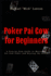 Poker Pai Gow for Beginners a Step-By-Step Guide to Mastering Pai Gow Poker and Beating the House