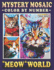 Mystery Mosaics Color By Number Meow World: Pixel Art Coloring Book for Cat Lovers, Color Quest to Uncover Cat's Meowsterpieces for Purrfect Relaxation (Mystery Mosaics Coloring Books)