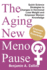 The Aging New Menopause: Quick Science Strategies to Changes in Hormonal, Lose Weight and Empower Women Knowledge