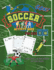 Soccer Fan's Activity Book: Beat Boredom & Build Skills! Fun Field Games for Kids Aged 6-12: The Champ From Goals to Glory Creative Crafts Coloring Pages Puzzles Cut-Outs Mazes and Word Hunts for Future Champions
