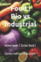 Food ! Bio vs Industrial: Grow lawn ? Grow food !