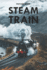 Steam Train: Picture Book for Alzheimer's Patients and Seniors with Dementia