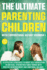 The Ultimate Parenting Children with Oppositional Defiant Disorder: 13 Effective Strategies to Boost Self-Regulation in ODD Kids, Strengthen Family Bonds with Positive Reinforcement and Emotional Balance.