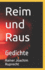 Reim und Raus: Gedichte