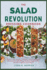 The Salad Revolution Dressing Cookbook: Explore the Flavors, Textures, and Nutritional Power of Salads Using Greens, Vegetables, Grains, Proteins, and More