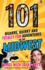 101 Bizarre, Quirky and Totally Fun Adventures in the Midwest