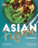 The Complete Asian Fusion Cookbook: Fusion Recipes for Quick and Easy Meals with an Asian Twist