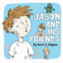 Jason And His Friends