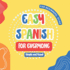 Easy Spanish for Everyone: First Steps for Kids and Adults, A Simple and Visual Book to Learn Spanish with ease