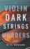 Dark Strings: The Violin Murders