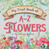 My First Book of A-Z Flowers