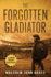 The Forgotten Gladiator