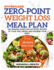 Effortless Zero-Point Weight Loss Meal Plan: The Updated Satisfying No-Point Recipes To Your Well-being And Nourish Your Body