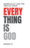 Everything Is God: Nonduality and the Twelve Steps