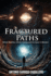 Fractured Paths: Infinite Realities, Infinite Choices, and the Space in Between