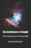 The Architecture of Thought: From Dreams to the Grand Self
