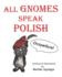 All Gnomes Speak Polish: (Bilingual English and Polish): A Dual Language Fun Children's Picture Book