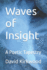 Waves of Insight: A Poetic Tapestry