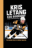 Kris Letang kids biography: Hockey's Coolest Defenseman_The Amazing Story of a Hockey Superstar