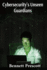 Cybersecurity's Unseen Guardians: Safeguarding Data and Defending Against Malicious Code