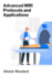 Advanced Mri Protocols and Applications: Applications in Neuroimaging, Oncology and Cardiovascular Disease
