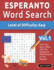 Esperanto Word Search - Level of Difficulty: Easy - Vol.1 - Delta Classics - Give Your Eyes a Rest with the Easiest to Read Puzzles on the Market!