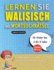 LERNEN SIE WALISISCH MIT WORTSUCHRTSEL FR KINDER VON 6 BIS 8 JAHRE - Entdecken Sie, Wie Sie Ihre Fremdsprachenkenntnisse Mit Einem Lustigen Vokabeltrainer Verbessern Knnen - Finden Sie 2000 Wrter Um Zuhause Zu ben