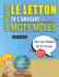 APPRENDRE LE LETTON EN S'AMUSANT GRCE AUX MOTS MLS - POUR LES ENFANTS DE 8  10 ANS - Dcouvrez Comment Amliorer Son Vocabulaire Avec 2000 Mots Cachs Et S'entraner  La Maison - 100 Grilles De Jeux - Matriel Pdagogique Et Cahier D'activits